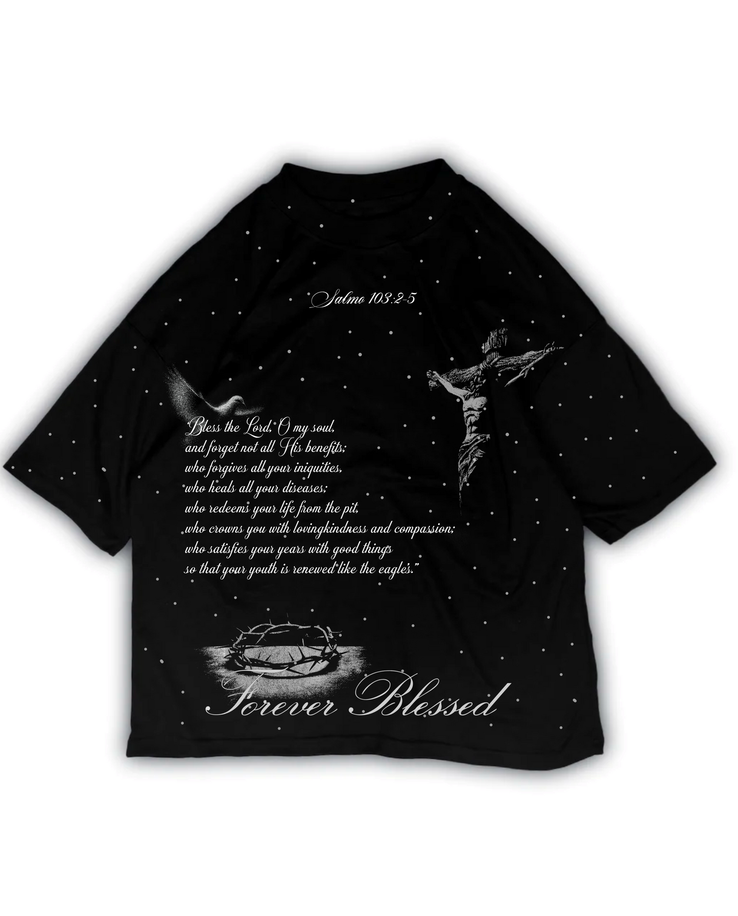 Playera oversize negra con Salmo 103:2–5, ilustración de Cristo, corona de espinas y frase Forever Blessed — Nova Design.